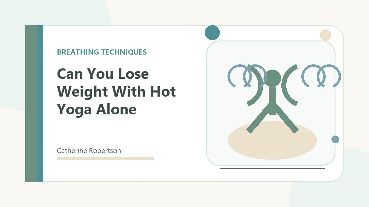 Breathing exercise wellness graphic for Can You Lose Weight With Hot Yoga Alone